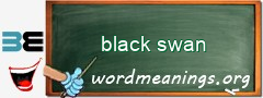 WordMeaning blackboard for black swan